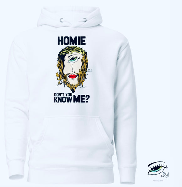 HOMIE DONT YOU KNOW ME | EYECONIC HOODIES by Angelicque’ 