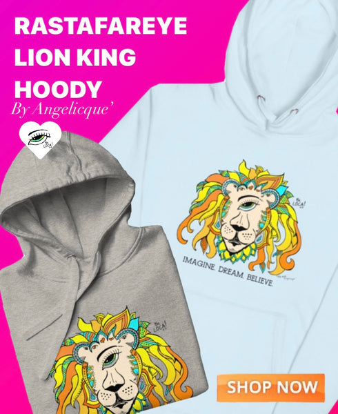 RastafarEYE Lion King | EYECONIC Hoody’s by Angelicque’